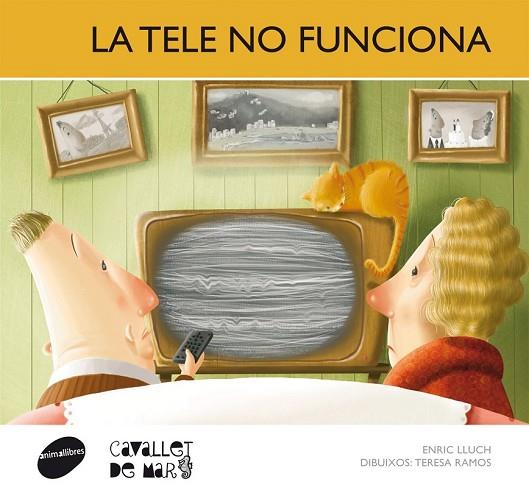 TELE NO FUNCIONA, LA (CAVALLET DE MAR 16) | 9788415095712 | LLUCH, ENRIC | Llibreria Drac - Llibreria d'Olot | Comprar llibres en català i castellà online