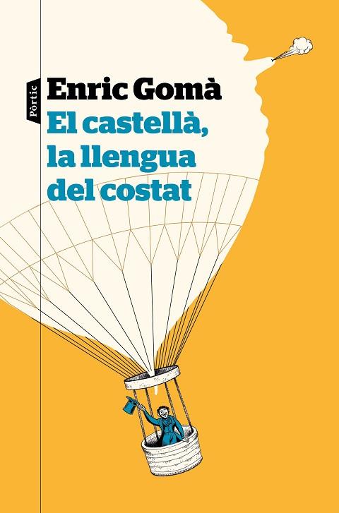 CASTELLÀ LA LLENGUA DEL COSTAT, EL | 9788498094626 | GOMÀ, ENRIC | Llibreria Drac - Llibreria d'Olot | Comprar llibres en català i castellà online