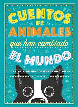 CUENTOS DE ANIMALES QUE HAN CAMBIADO EL MUNDO | 9788417128944 | MARVEL, G.L. | Llibreria Drac - Llibreria d'Olot | Comprar llibres en català i castellà online