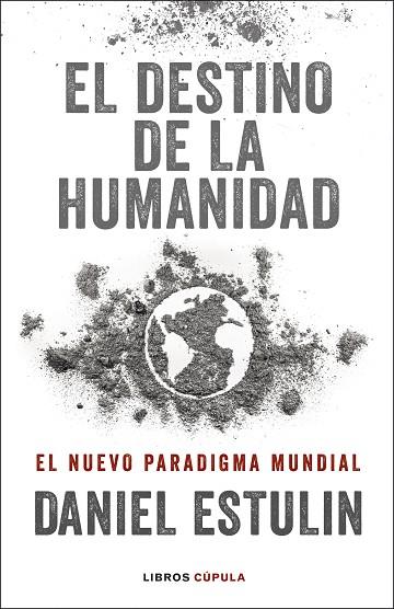 DESTINO DE LA HUMANIDAD, EL | 9788448029531 | ESTULIN, DANIEL | Llibreria Drac - Llibreria d'Olot | Comprar llibres en català i castellà online