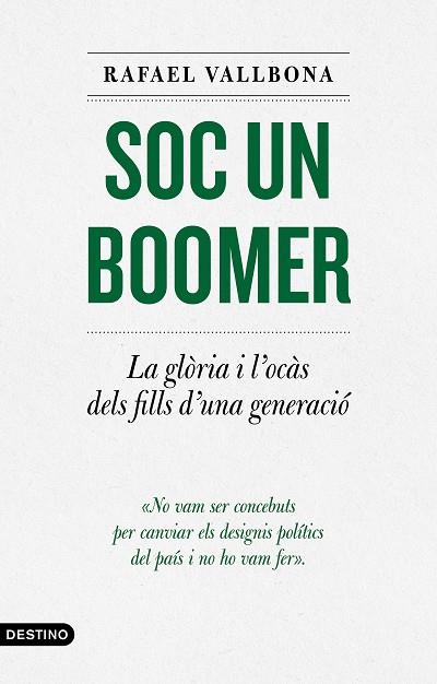 SOC UN BOOMER | 9788497103336 | VALLBONA, RAFAEL | Llibreria Drac - Llibreria d'Olot | Comprar llibres en català i castellà online