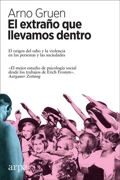 EXTRAÑO QUE LLEVAMOS DENTRO, EL | 9788416601899 | GRUEN, ARNO | Llibreria Drac - Librería de Olot | Comprar libros en catalán y castellano online