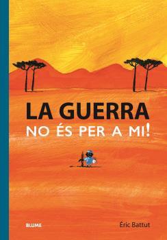 GUERRA. NO ÉS PER A MI | 9788419499349 | BATTUT, ERIC | Llibreria Drac - Llibreria d'Olot | Comprar llibres en català i castellà online