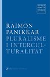 PLURALISME I INTERCULTURALITAT | 9788492416349 | PANIKKAR, RAIMON | Llibreria Drac - Llibreria d'Olot | Comprar llibres en català i castellà online