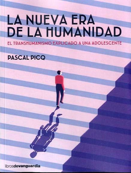 NUEVA ERA DE LA HUMANIDAD, LA | 9788416372621 | PICQ, PASCAL | Llibreria Drac - Llibreria d'Olot | Comprar llibres en català i castellà online