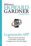 GENERACIÓN APP, LA | 9788449329852 | GARDNER, HOWARD ; DAVIS, KATIE | Llibreria Drac - Llibreria d'Olot | Comprar llibres en català i castellà online