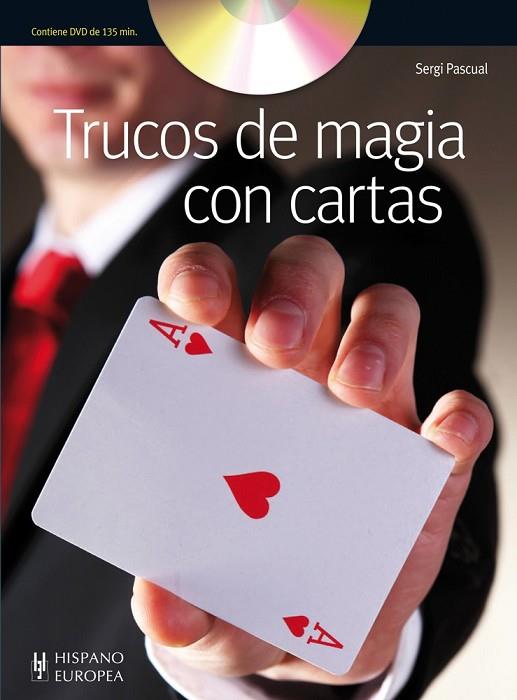 TRUCOS DE MAGIA CON CARTAS (+DVD) | 9788425520167 | PASCUAL, SERGI | Llibreria Drac - Llibreria d'Olot | Comprar llibres en català i castellà online