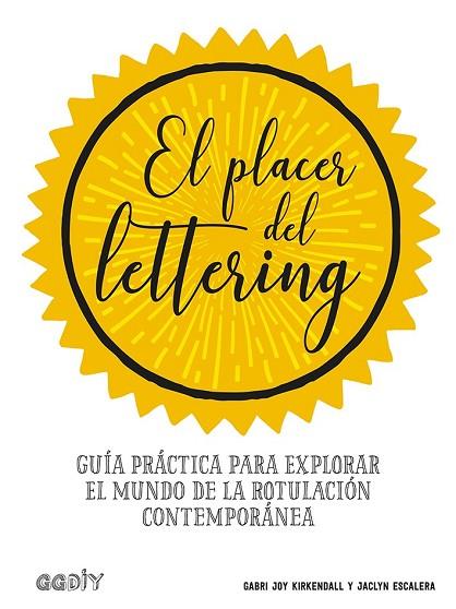 PLACER DEL LETTERING, EL | 9788425231438 | KIRKENDALL, GABRI JOY; ESCALERA, JACLYN | Llibreria Drac - Llibreria d'Olot | Comprar llibres en català i castellà online
