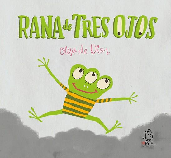 RANA DE TRES OJOS | 9788417028053 | DE DIOS RUIZ, OLGA | Llibreria Drac - Llibreria d'Olot | Comprar llibres en català i castellà online