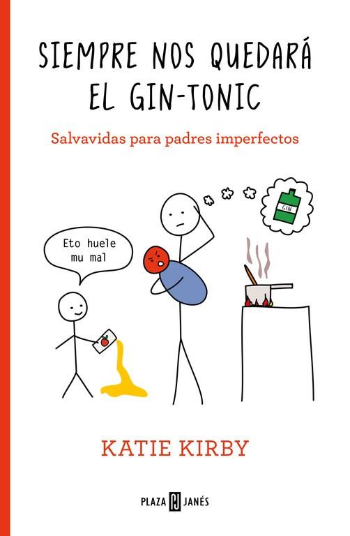 SIEMPRE NOS QUEDARÁ EL GIN-TONIC | 9788401020797 | KIRBY, KATIE | Llibreria Drac - Llibreria d'Olot | Comprar llibres en català i castellà online