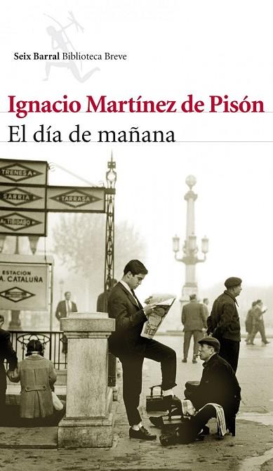 DIA DE MAÑANA, EL | 9788432214042 | MARTINEZ DE PISON, IGNACIO | Llibreria Drac - Llibreria d'Olot | Comprar llibres en català i castellà online