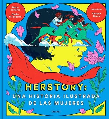 HERSTORY: UNA HISTORIA ILUSTRADA DE LAS MUJERES | 9788426404862 | SEGARRA, NACHO M.; BASTAROS, MARIA; DAURA, CRISTINA | Llibreria Drac - Llibreria d'Olot | Comprar llibres en català i castellà online