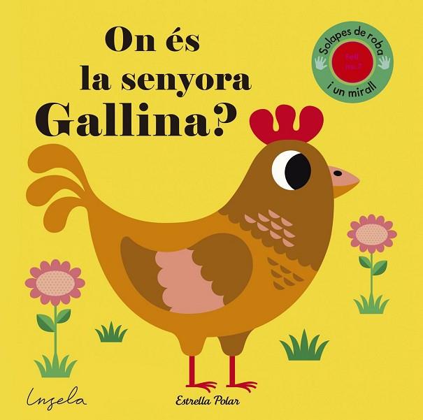 ON ÉS LA SENYORA GALLINA? TEXTURES | 9788491371281 | ARRHENIUS, INGELA P. | Llibreria Drac - Llibreria d'Olot | Comprar llibres en català i castellà online