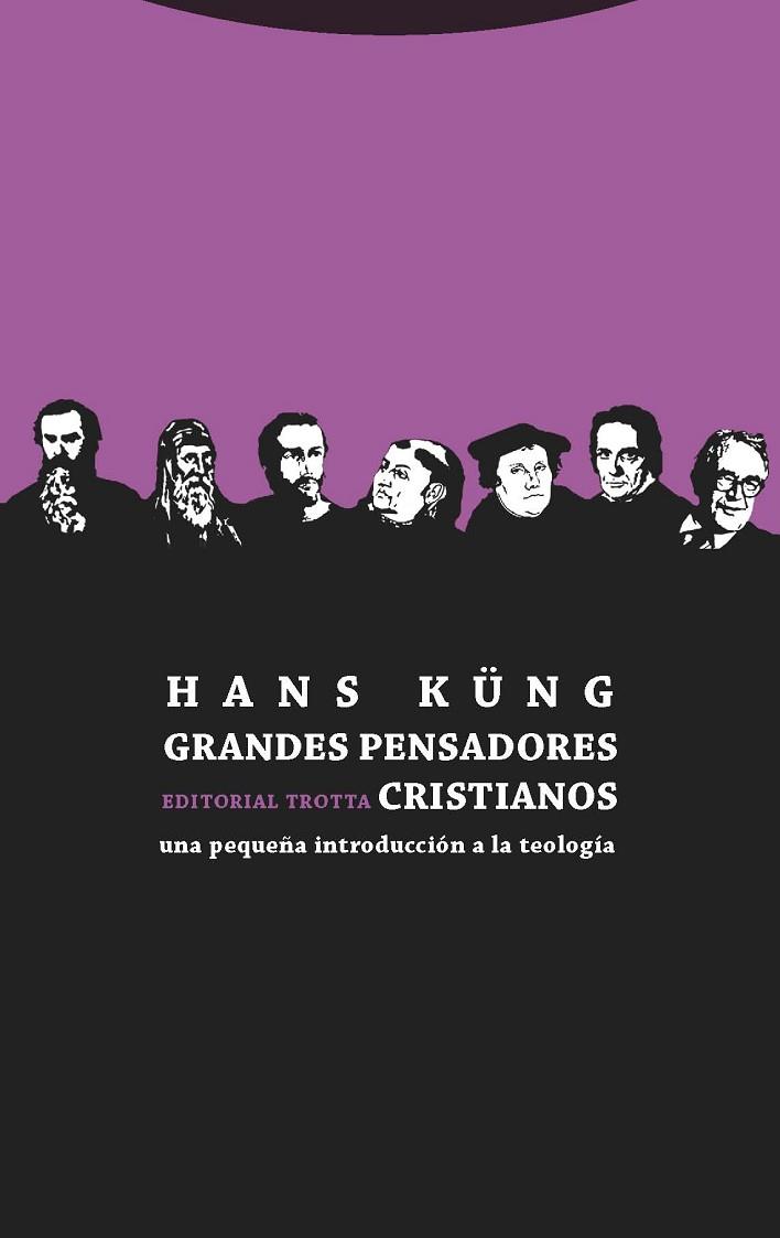 GRANDES PENSADORES CRISTIANOS | 9788498795745 | KÜNG, HANS | Llibreria Drac - Llibreria d'Olot | Comprar llibres en català i castellà online