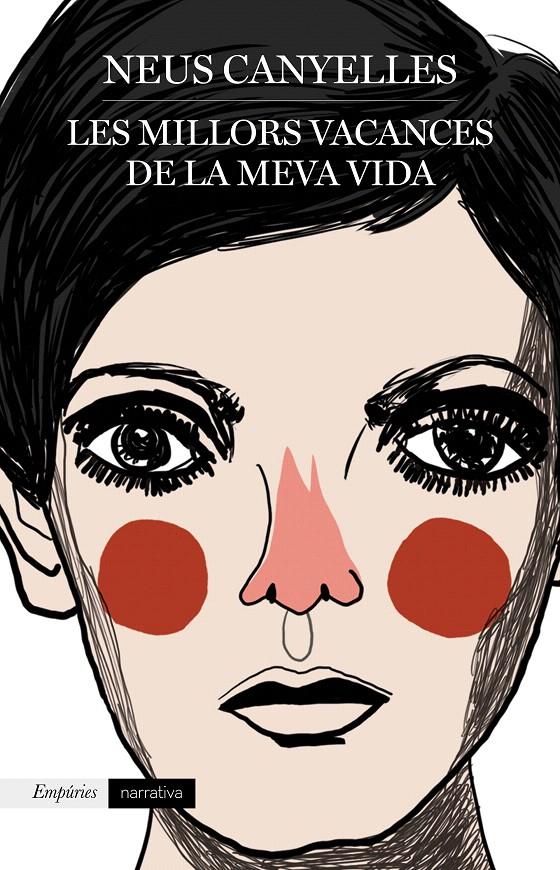 MILLORS VACANCES DE LA MEVA VIDA, LES | 9788417016784 | CANYELLES, NEUS | Llibreria Drac - Llibreria d'Olot | Comprar llibres en català i castellà online
