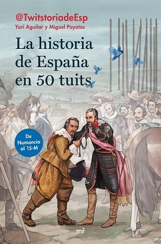 HISTORIA DE ESPAÑA EN 50 TUITS, LA | 9788427046474 | AGUILAR, YURI; POYATOS, MIGUEL | Llibreria Drac - Llibreria d'Olot | Comprar llibres en català i castellà online