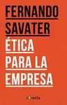 ÉTICA PARA LA EMPRESA | 9788416029075 | SAVATER, FERNANDO | Llibreria Drac - Librería de Olot | Comprar libros en catalán y castellano online