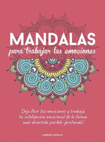 MANDALAS PARA TRABAJAR TUS EMOCIONES | 9788448029470 | AA.DD. | Llibreria Drac - Llibreria d'Olot | Comprar llibres en català i castellà online