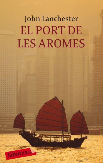 PORT DE LES AROMES, EL | 9788499300986 | LANCHESTER, JOHN | Llibreria Drac - Llibreria d'Olot | Comprar llibres en català i castellà online
