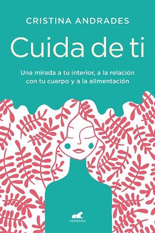 CUIDA DE TI | 9788417664893 | ANDRADES, CRISTINA | Llibreria Drac - Llibreria d'Olot | Comprar llibres en català i castellà online