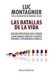 BATALLAS DE LA VIDA, LAS | 9788420667201 | MONTAGNIER, LUC | Llibreria Drac - Llibreria d'Olot | Comprar llibres en català i castellà online