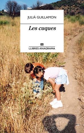 CUQUES, LES | 9788433915856 | GUILLAMON, JULIÀ | Llibreria Drac - Llibreria d'Olot | Comprar llibres en català i castellà online