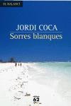 SORRES BLANQUES | 9788429758818 | COCA, JORDI | Llibreria Drac - Llibreria d'Olot | Comprar llibres en català i castellà online