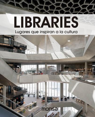 LIBRARIES. LUGARES QUE INSPIRAN A LA CULTURA | 9788417557386 | ANDREU BACH, DAVID  | Llibreria Drac - Llibreria d'Olot | Comprar llibres en català i castellà online