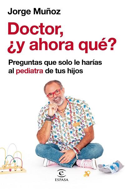 DOCTOR, ¿Y AHORA QUÉ? | 9788467064698 | MUÑOZ, JORGE | Llibreria Drac - Llibreria d'Olot | Comprar llibres en català i castellà online
