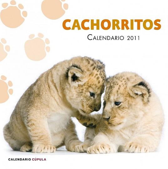 CALENDARIO 2011 CACHORRITOS | 9788448068257 | AA.VV. | Llibreria Drac - Llibreria d'Olot | Comprar llibres en català i castellà online