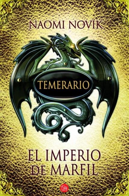 TEMERARIO IV EL IMPERIO DE MARFIL | 9788466326490 | NOVIK, NAOMI | Llibreria Drac - Llibreria d'Olot | Comprar llibres en català i castellà online