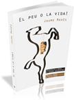 PEU O LA VIDA!, EL | 9788492789252 | MARES, JAUME | Llibreria Drac - Llibreria d'Olot | Comprar llibres en català i castellà online