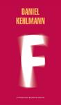 F (FRIEDLAND) | 9788439729464 | KEHLMANN, DANIEL | Llibreria Drac - Llibreria d'Olot | Comprar llibres en català i castellà online