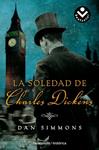 SOLEDAD DE CHARLES DICKENS, LA | 9788496940956 | SIMMONS, DAN | Llibreria Drac - Llibreria d'Olot | Comprar llibres en català i castellà online