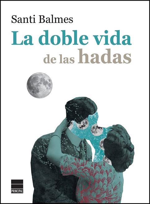 DOBLE VIDA DE LAS HADAS, LA | 9788416223800 | BALMES, SANTI | Llibreria Drac - Llibreria d'Olot | Comprar llibres en català i castellà online