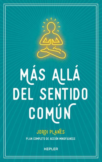 MÁS ALLÁ DEL SENTIDO COMÚN | 9788416344383 | PLANES, JORDI | Llibreria Drac - Llibreria d'Olot | Comprar llibres en català i castellà online