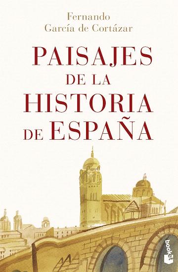 PAISAJES DE LA HISTORIA DE ESPAÑA | 9788467070880 | GARCÍA DE CORTÁZAR, FERNANDO | Llibreria Drac - Llibreria d'Olot | Comprar llibres en català i castellà online