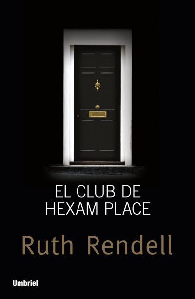 CLUB DE HEXAM PLACE, EL | 9788492915347 | RENDELL, RUTH | Llibreria Drac - Llibreria d'Olot | Comprar llibres en català i castellà online