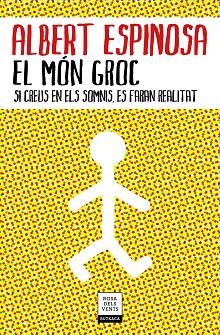 MÓN GROC, EL | 9788417444785 | ESPINOSA, ALBERT | Llibreria Drac - Llibreria d'Olot | Comprar llibres en català i castellà online