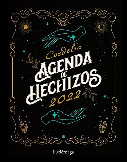 AGENDA DE HECHIZOS 2022 | 9788418015762 | CORDELIA | Llibreria Drac - Librería de Olot | Comprar libros en catalán y castellano online