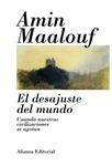DESAJUSTE DEL MUNDO, EL | 9788420685755 | MAALOUF, AMIN | Llibreria Drac - Llibreria d'Olot | Comprar llibres en català i castellà online