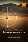 FAUST EL TERRORISTA | 9788475882055 | PUIGPELAT, FRANCESC | Llibreria Drac - Librería de Olot | Comprar libros en catalán y castellano online