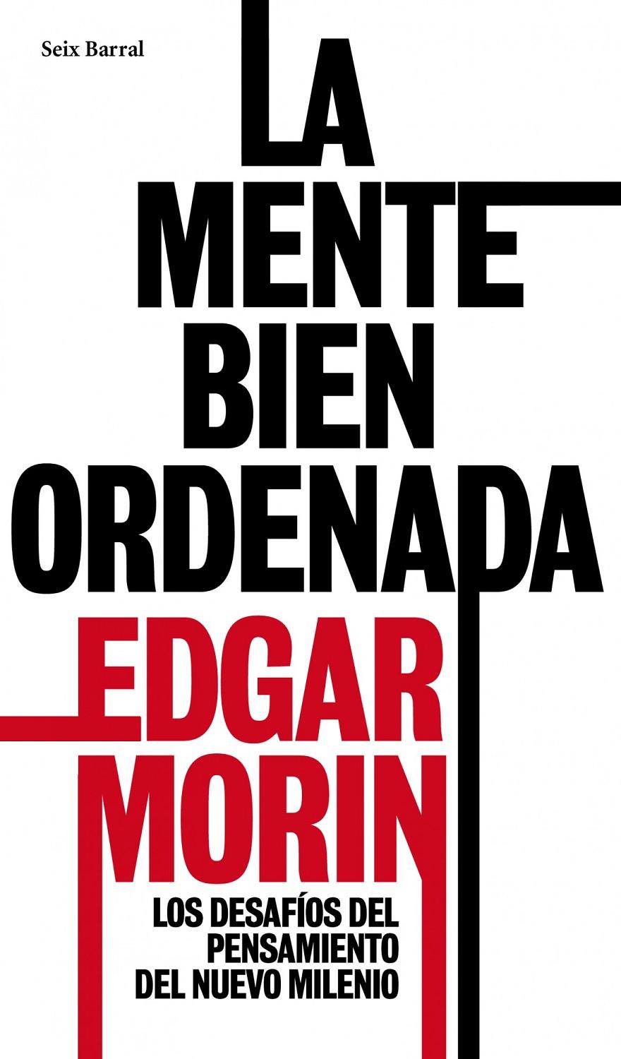 MENTE BIEN ORDENADA, LA | 9788432209161 | MORIN, EDGAR | Llibreria Drac - Llibreria d'Olot | Comprar llibres en català i castellà online