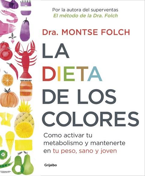 DIETA DE LOS COLORES, LA | 9788425353888 | FOLCH, MONTSE | Llibreria Drac - Llibreria d'Olot | Comprar llibres en català i castellà online