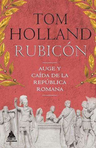 RUBICÓN | 9788416222360 | HOLLAND, TOM | Llibreria Drac - Llibreria d'Olot | Comprar llibres en català i castellà online