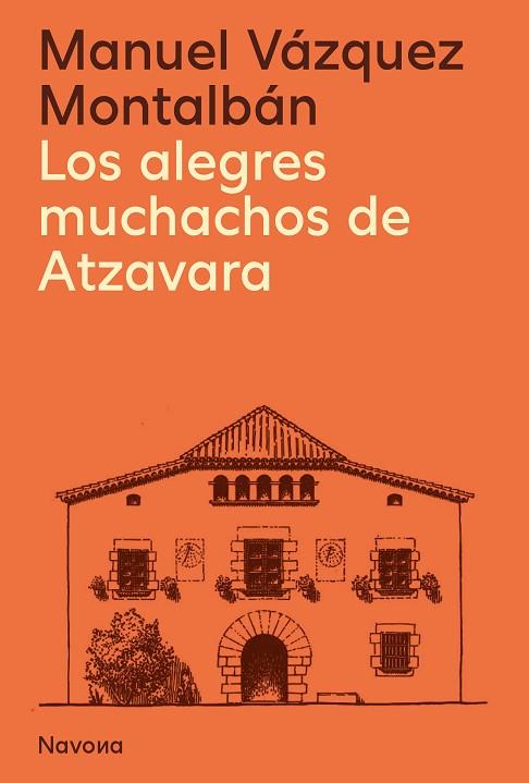 ALEGRES MUCHACHOS DE ATZAVARA, LOS | 9788419311627 | VÁZQUEZ MONTALBÁN, MANUEL | Llibreria Drac - Llibreria d'Olot | Comprar llibres en català i castellà online