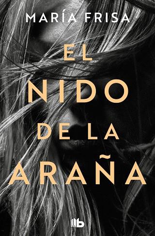 NIDO DE LA ARAÑA, EL | 9788413146256 | FRISA, MARÍA | Llibreria Drac - Llibreria d'Olot | Comprar llibres en català i castellà online