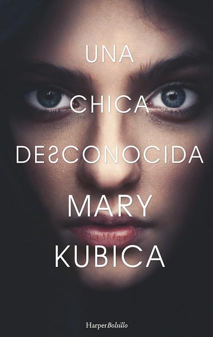 UNA CHICA DESCONOCIDA | 9788417216078 | KUBICA, MARY | Llibreria Drac - Llibreria d'Olot | Comprar llibres en català i castellà online