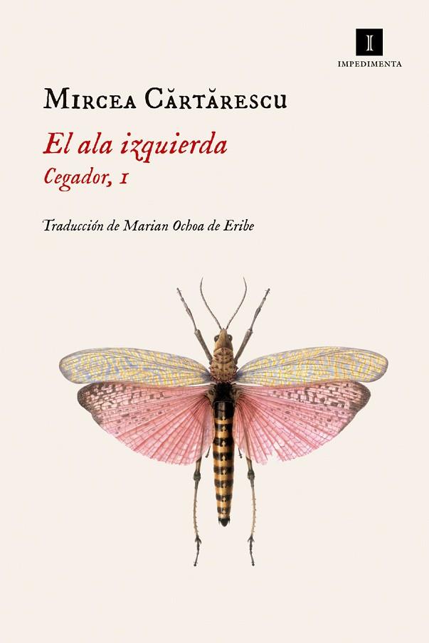 ALA IZQUIERDA, EL (CEGADOR 1) | 9788417115869 | CARTARESCU, MIRCEA | Llibreria Drac - Llibreria d'Olot | Comprar llibres en català i castellà online