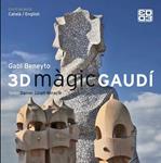 3D MAGIC GAUDI (CATALA/ENGLISH) (+ 2 JOCS D'ULLERES 3D) | 9788415002758 | BENEYTO, GABI | Llibreria Drac - Llibreria d'Olot | Comprar llibres en català i castellà online